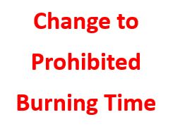 Change to the Prohibited Burning Time