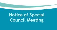 Notice of Special Council Meeting